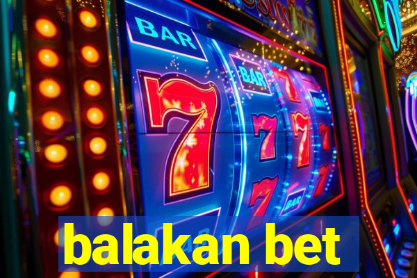 balakan bet